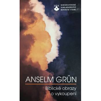 Biblické obrazy o vykoupení - Grün Anselm