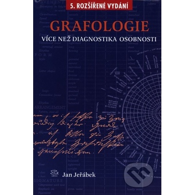Grafologie - více než diagnostika osobnosti - Jeřábek Jan