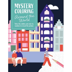 Mystery Coloring Around the World | David & Charles Publishing (ISBN: 9781446317563)