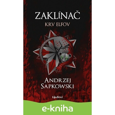 Zaklínač III.: Krv elfov - Andrzej Sapkowski