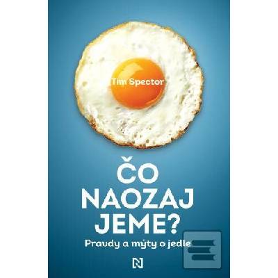 Čo naozaj jeme? - Tim Spector
