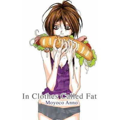In Clothes Called Fat | Moyoco Anno