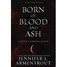 Born of Blood and Ash