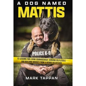 A Dog Named Mattis | Tappan, Mark (ISBN: 9781400246687)