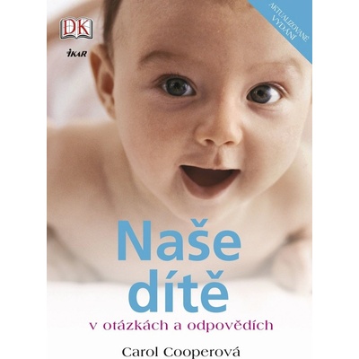 Naše dítě v otázkách a odpovědích
