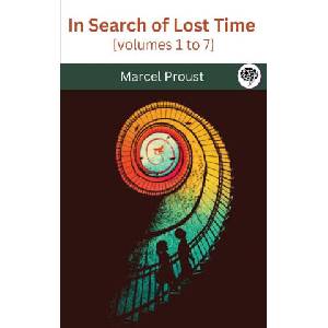 In Search of Lost Time [volumes 1 to 7] | Marcel Proust (2024)