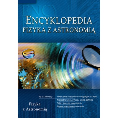 Encyklopedia szkolna. Fizyka z astronomi? - Alicja Nawrot, Dorota Karolczak, Jadwiga Jaworska