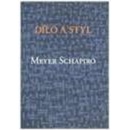 Dílo a styl - Meyer Schapiro