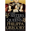 Three Sisters, Three Queens Gregory Philippa