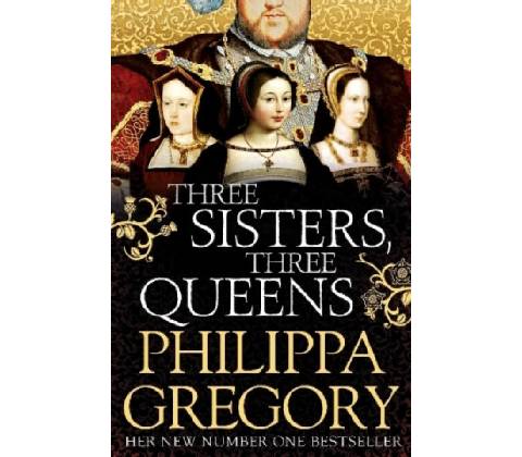 Three Sisters, Three Queens Gregory Philippa