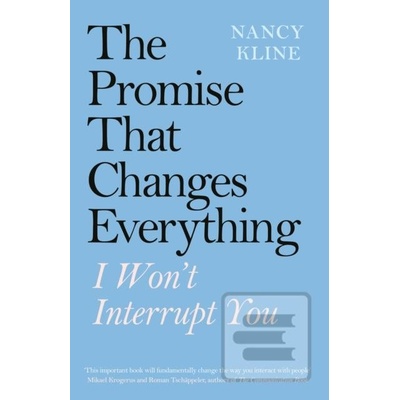 The Promise That Changes Everything - Nancy Kline