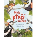 Moje ptačí knížka - Ptáci kolem nás od jara do zimy