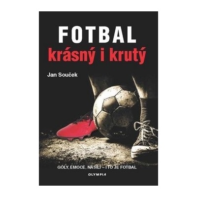 Fotbal krásný i krutý - Jan Souček