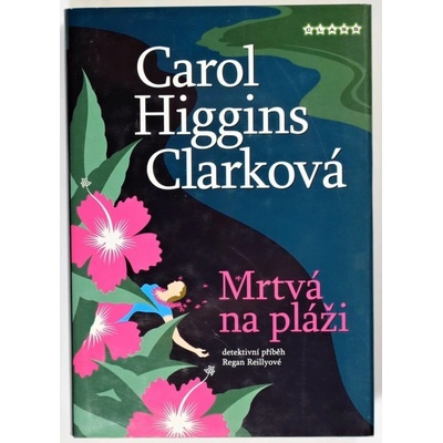 Mrtvá na pláži - Clarková Carol Higgins