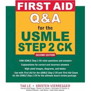 First Aid Q&A for the USMLE Step 2 CK, Second Edition | Le (2012)