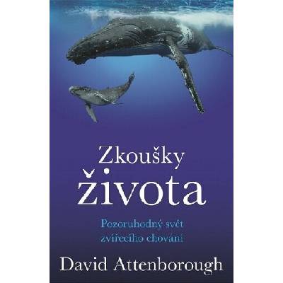 Zkoušky života - David Attenborough