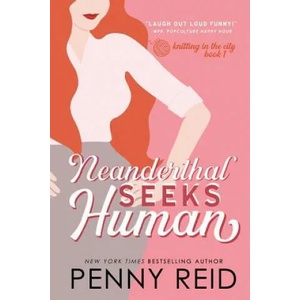 Neanderthal Seeks Human | Penny Reid (ISBN: 9780989281003)