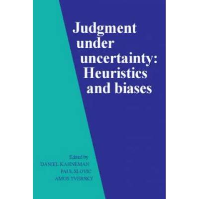 Judgment under Uncertainty | D Kohneman