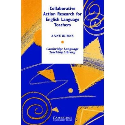 Collaborative Action Research for English Language Teachers