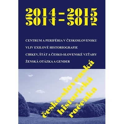 Česko-slovenská historická ročenka 2014-2015 - Vladimír Goněc; Peter Švorc