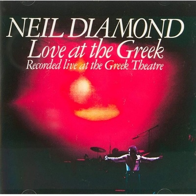 Neil Diamond: Love At The Greek LP - Neil Diamond