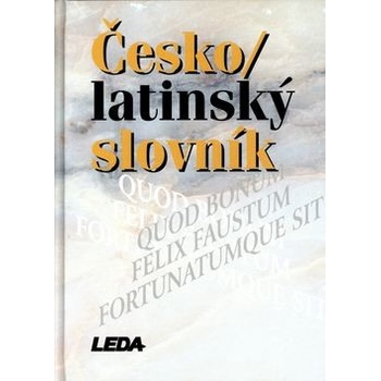 Česko-latinský slovník starověké i současné latiny kolektiv