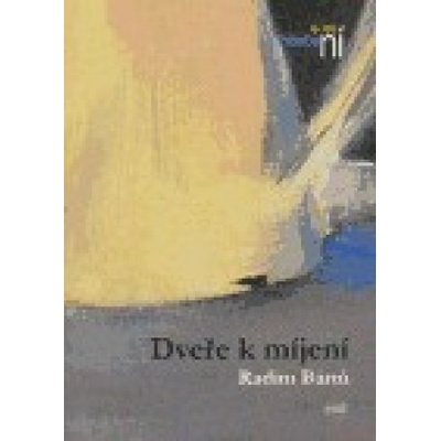 Dveře k míjení - Radim Bártů