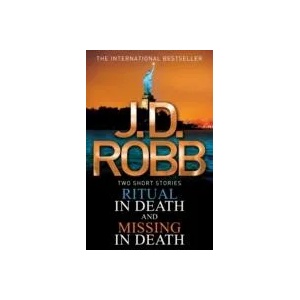 Ritual in Death/Missing in Death | J. D. Robb (ISBN: 9780749958497)