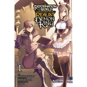 Reformation of the World as Overseen by a Realist Demon King, Vol. 1 (manga) | Ryosuke Hata (ISBN: 9781975350598)