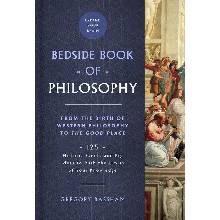 Bedside Book of Philosophy - Gregory Bassham