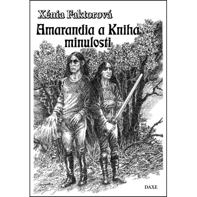 Amarandia a kniha minulosti - Xénia Faktorová