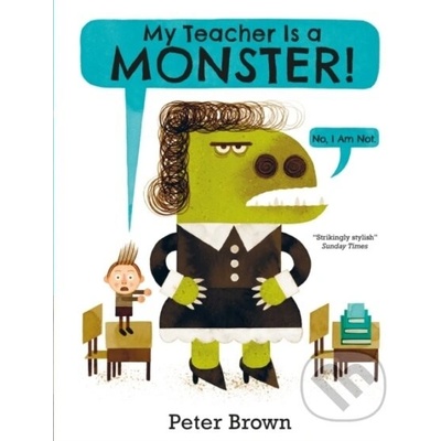 My Teacher is a Monster! (No, I am not) – Hledejceny.cz