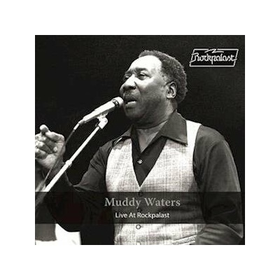 WATERS, MUDDY - LIVE AT ROCKPALAST - 1978 LP