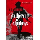 Gathering of Shadows Schwab V. E.Paperback