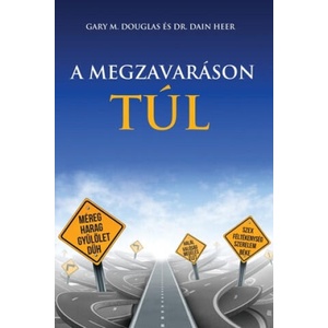 MEGZAVARASON TUL - Living Beyond Distraction Hungarian | Gary M. Douglas, Dain Dr Heer (2019)