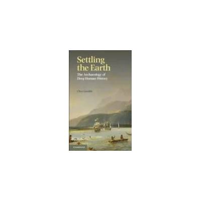 Settling the Earth | Clive Gamble