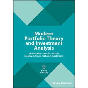 Modern Portfolio Theory and Investment Analysis, Ninth Edition | EJ Elton (ISBN: 9781119427292)
