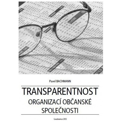 Transparentnost organizací občanské společnosti - Bachmann Pavel