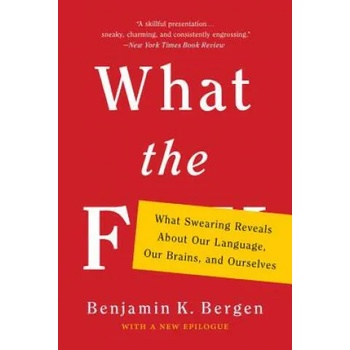 Image 1 of What the F | Benjamin K. Bergen