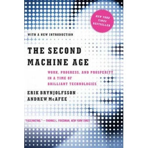 Second Machine Age | Erik Brynjolfsson, Andrew McAfee (2016)