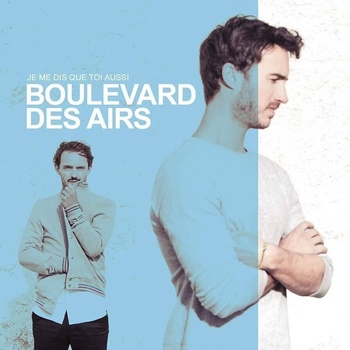 Boulevard Des Airs - Je Me Dis Que Toi Aussi (Deluxe Edition) (Reissue) (CD) (0194397372427)