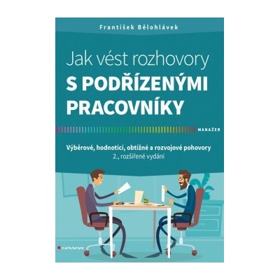 Jak vést rozhovory s podřízenými pracovníky