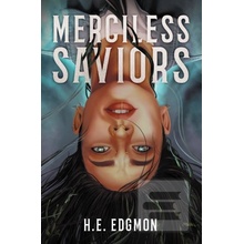 Merciless Saviors - H.E. Edgmon