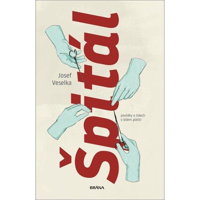 Špitál - Veselka Josef