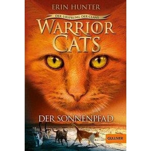Warrior Cats - Der Ursprung der Clans. Der Sonnenpfad | Erin Hunter, Friederike Levin (ISBN: 9783407749673)