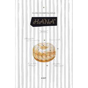 Hana | Alena Mornštajnová (2018)