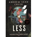Knihy Less aneb Hledání ztraceného mládí - Andrew Sean Greer