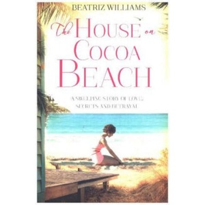 House on Cocoa Beach | Beatriz Williams (ISBN: 9780008132675)