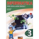 Učebnice Informatika pro ZŠ 3. díl - 2. vydání Kovářová L., Němec V., Jiříček M., Navrátil P.