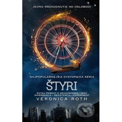 Štyri Zbierka poviedok k sérii Divergencia - Veronica Roth